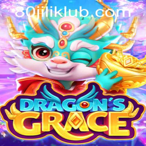 Exploring the Enchanting World of DragonsGrace With 80JILI