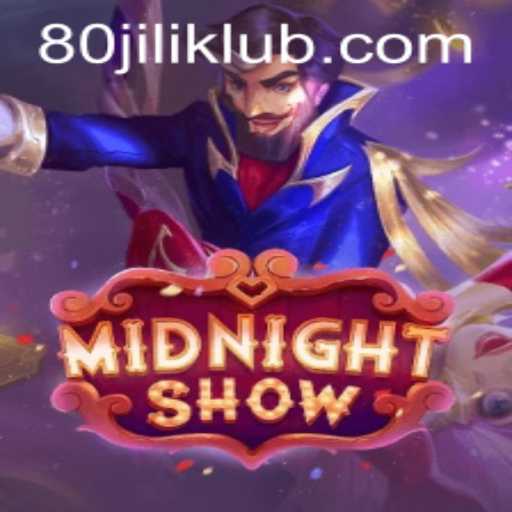 Dive into the Thrilling World of MidnightShow: A Comprehensive Guide with 80JILI